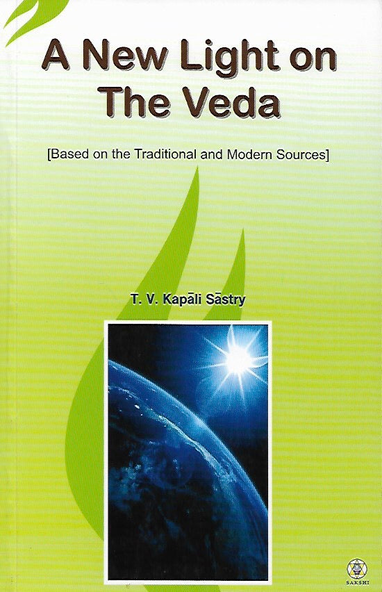 A New Light on the Veda – SAKSHI Trust - Bangalore
