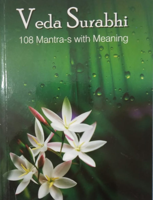 Veda Surabhi-108 Mantra-s with Meaning