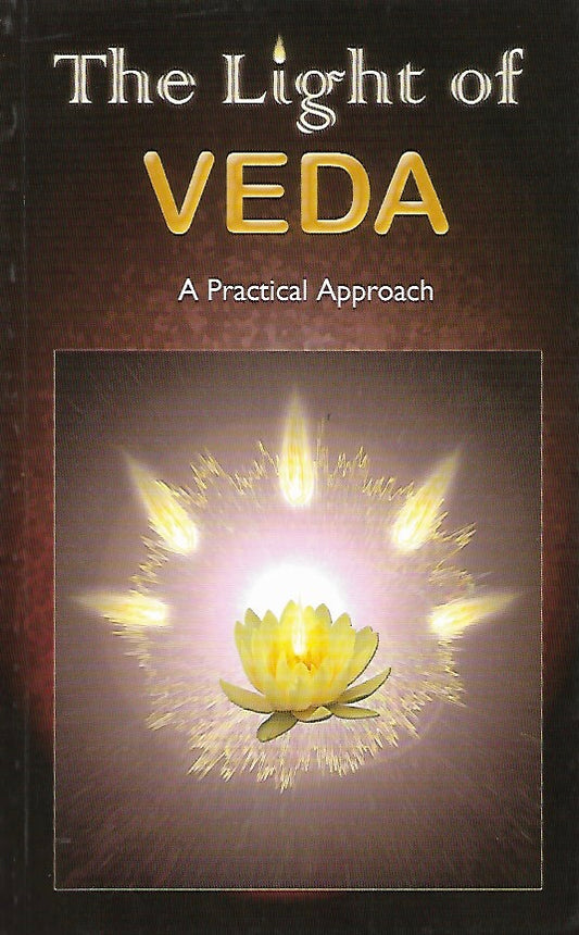 The Light of Veda - A Practical Approach